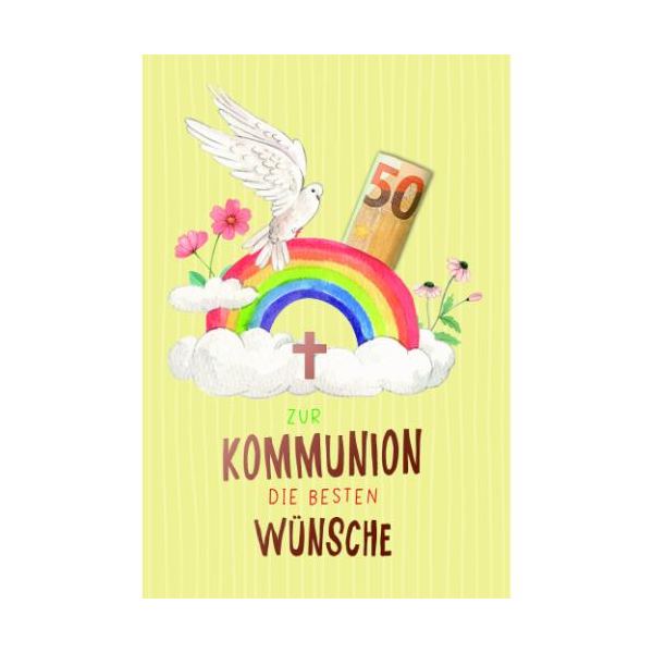 Kommunion Geldkarte Glückwunschkarte mit Umschlag Taube, Regenbogen, Wolken, Kreuz, zur Kommunion die besten Wünsche mit roségoldener Metallicfolie, gestanzt, mit Stanzteil