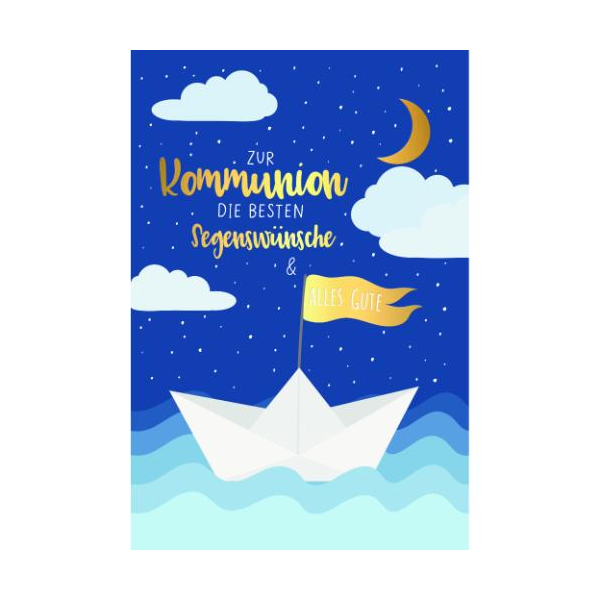 Kommunion Glückwunschkarte mit Umschlag Segelboot, Wolken, Mond, zur Kommunion die besten Segenswünsche & alles Gute, mit Goldfolie
