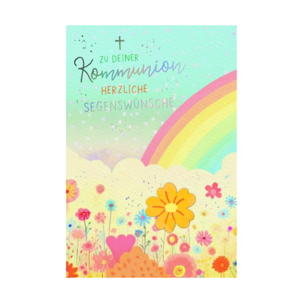 Kommunion Handmade Glückwunschkarte mit Umschlag Regenbogen, Blumen, zu deiner Kommunion herzliche Segenswünsche, mit Regenbogenfolie und Blindprägung, 1 aufgeblocktes Stanzteil