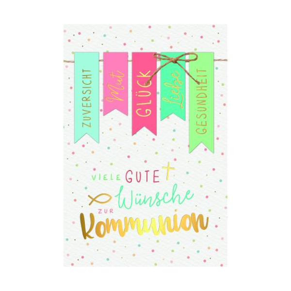 Kommunion Handmade Glückwunschkarte mit Umschlag Schriftkarte, viele Gute Wünsche zur Kommunion, 5 aufgeblockte Stanzteile Zuversicht Mut Glück Liebe Gesundheit mit Goldfolie und 1 Schleife aus Juteband