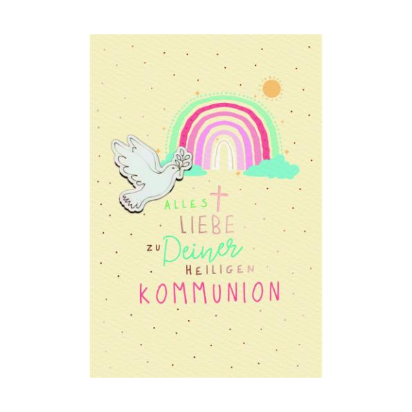 Kommunion Handmade Glückwunschkarte mit Umschlag Taube, Regenbogen, Alles Liebe zu deiner heiligen Kommunion, mit roségoldener Metallicfolie, 1 aufgeklebte Taube aus Holz