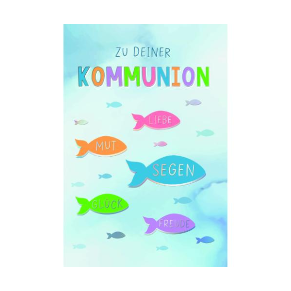Kommunion Neon Glückwunschkarte mit Umschlag Fischumrisse, Zu deiner Kommunion Liebe Mut Segen Glück Freude, Hologrammfolie