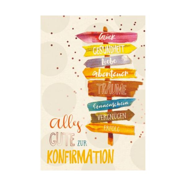 Konfirmation Green Line unverpackte Glückwunschkarte mit Umschlag Wegweiser, Glück Gesundheit Liebe Abenteuer Träume Erfolg, alles Gute zur Konfirmation, mit roségoldener Metallicfolie