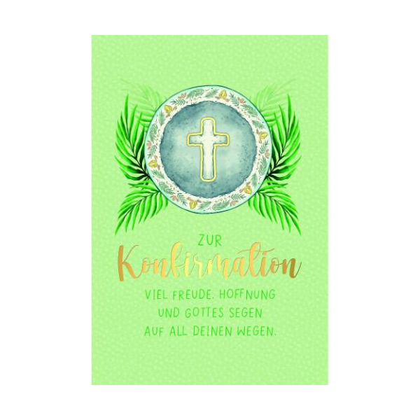 Konfirmation Handmade Glückwunschkarte mit Umschlag Blätter, Kreuz zur Konfirmation Viel Freude Hoffnung und Gottes segen auf all deinen Wegen, mit Goldfolie, 1 aufgeblocktes Stanzteil