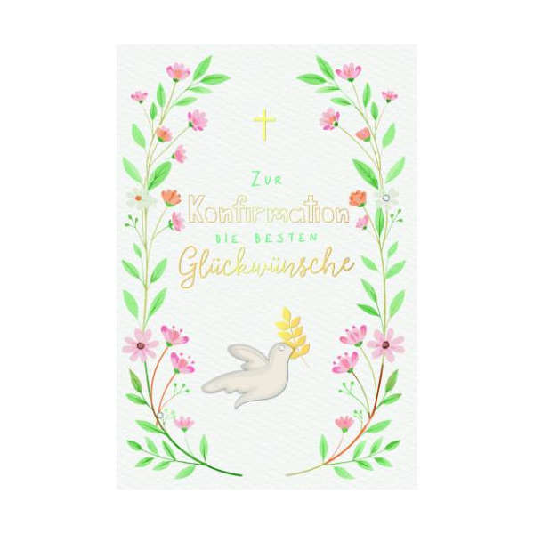 Konfirmation Handmade Glückwunschkarte mit Umschlag Blumen- und Blätterranken Taube mit Zweig, zur Konfirmation die besten Glückwünsche, mit Goldfolie, 1 aufgeblocktes Stanzteil und 3 Diamanten