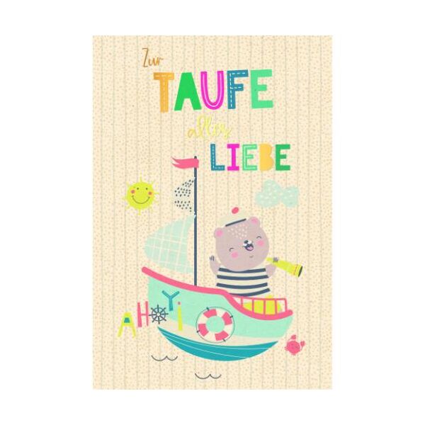 Taufe Green Line unverpackte Glückwunschkarte mit Umschlag Bär in Segelboot Ahoi Zur Taufe alles Liebe, mit Goldfolie