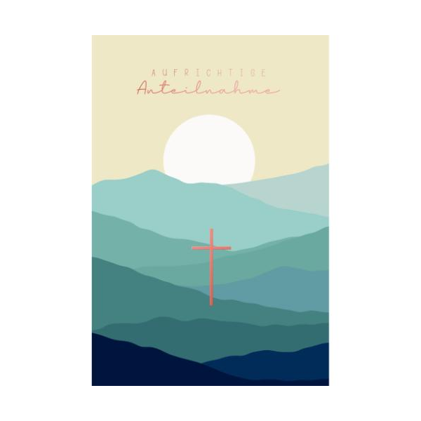 Trauer Kondolenz Beileidskarte mit Umschlag Berge, Kreuz, Sonne, Aufrichtige Anteilnahme mit roségoldener Metallicfolie
