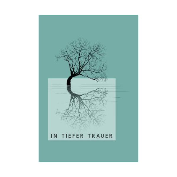 Trauer Kondolenz Beileidskarte mit Umschlag Kahler Baum mit Spiegelung In tiefer Trauer