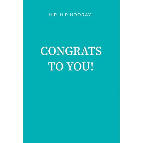 Allgemeine Wünsche Englisch unverpackte Grußkarte mit Umschlag Hip, Hip Hooray! Congrats to you!