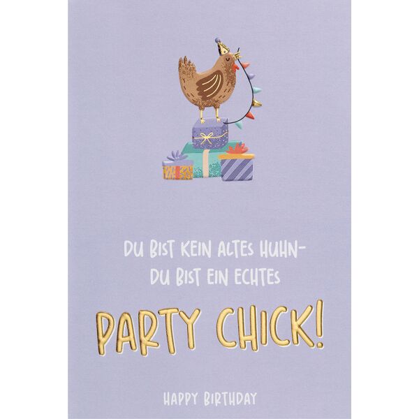 Geburtstag unverpackte Glückwunschkarte mit Umschlag Du bist kein altes Huhn du bist ein echtes Party Chick! Happy Birthday