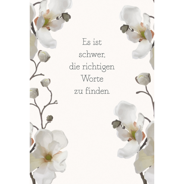 Trauer Kondolenz unverpackte Beileidskarte mit Umschlag Blüten Es ist schwer, die richtigen Worte zu finden.