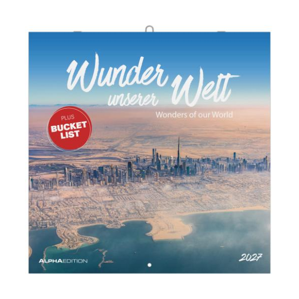 Kalender 2027 Broschürenkalender Wunder unserer Welt - 30x30 Ringösenheftung Alpha Edition