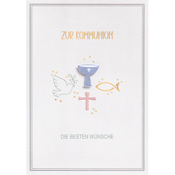 Kommunion Glückwunschkarte mit Umschlag Kreuz Kelch Taube Fisch Zur Kommunion die besten Wünsche
