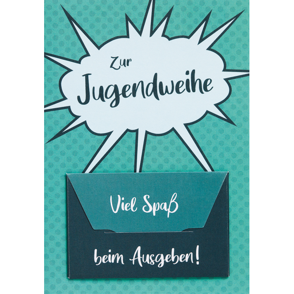 Jugendweihe Geldkarte mit Umschlag Sprechblase Zur Jugendweihe Viel Spaß beim Ausgeben!